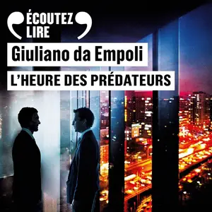 Giuliano da Empoli, "L'heure des prédateurs"