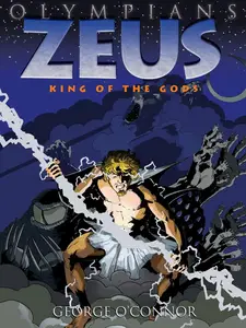 Olympians v01-Zeus King of the Gods