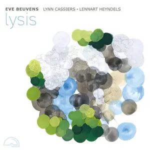 Eve Beuvens, Lynn Cassiers, Lennart Heyndels - Lysis (2025) [Official Digital Download 24/96]