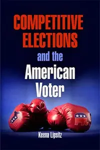 Competitive Elections and the American Voter