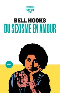 Du sexisme en amour - Bell Hooks