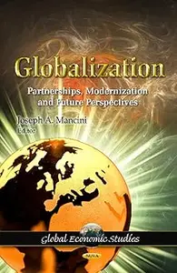 Globalization: Partnerships, Modernization and Future Perspectives