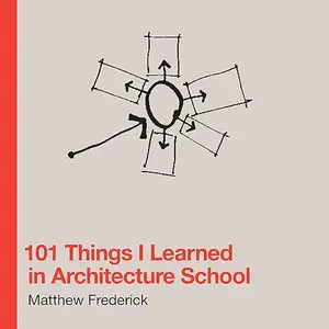 101 Things I Learned in Architecture School [Audiobook]