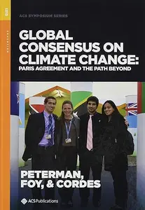 Global Consensus on Climate Change: Paris Agreement and the Path Beyond