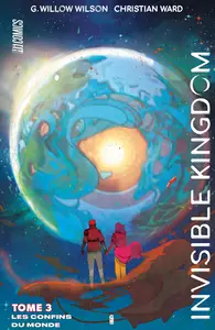 Invisible Kingdom - Tome 3 - Les Confins Du Monde