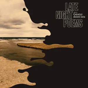 Late Night Poems - Ostatni Dzień Lata (2022) [Official Digital Download]