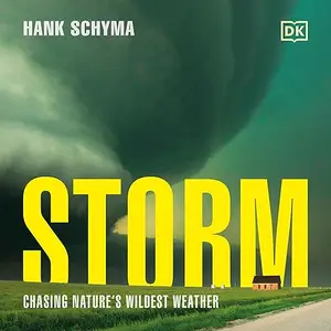 Storm: Chasing Nature's Wildest Weather [Audiobook]