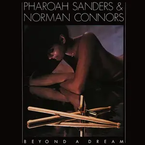 Pharoah Sanders, Norman Connors - Beyond A Dream (Live at Montreux Jazz Festival - July 22, 1978) (1981)  [24/192]