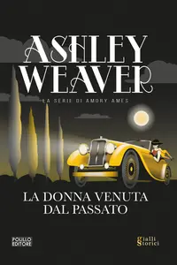 La donna venuta dal passato - Ashley Weaver