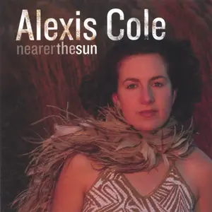 Alexis Cole - Nearer the Sun (2005)