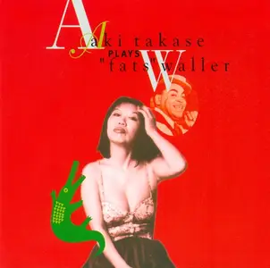 Aki Takase - Plays Fats Waller (Feat. Eugene Chadbourne) (2004)