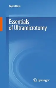 Essentials of Ultramicrotomy