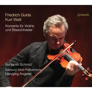 Benjamin Schmid - Gulda-Weill- Konzerte für Violine und Blasorchester (2025) [Official Digital Download 24/96]