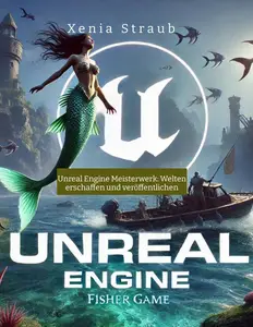 Unreal Engine Meisterwerk