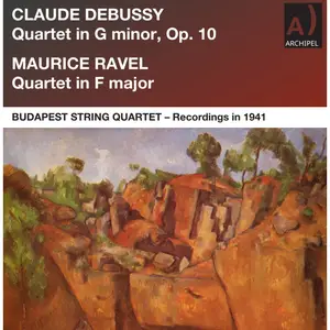 Budapest String Quartet - Debussy and Ravel: String Quartets (the 1941 Mono Recordings) (HD Mastering 2025) [24/96]