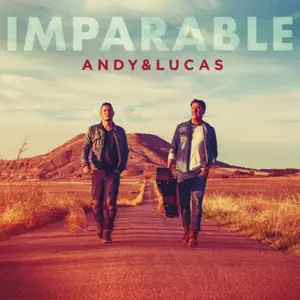 Andy & Lucas - Imparable (2016)