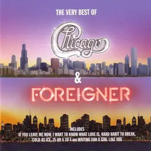 Chicago & Foreigner - The Very Best Of Chicago & Foreigner (2010)