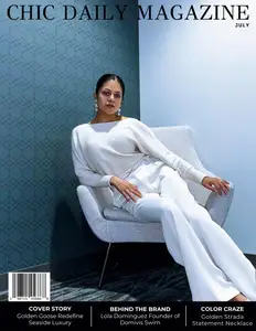Chic Daily Magazine - July 2025