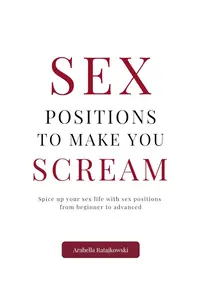 Sex Positions to Make You Scream