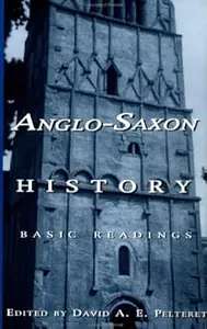 Anglo-Saxon History: Basic Readings