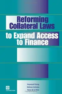Reforming Collateral Laws to Expand Access to Finance
