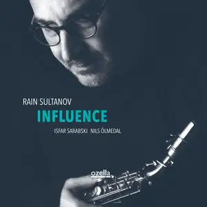 Rain Sultanov, Isfar Sarabski, Nils Ölmedal - Influence (2020) [Official Digital Download 24/96]