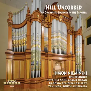 Simon Nieminski - Hill Uncorked- An Organist's Journey in the Barossa (2024) [Official Digital Download 24/96]