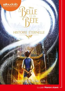 Jennifer Donnelly, "La Belle et la Bête : Histoire éternelle"