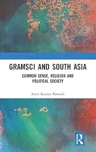 Gramsci and South Asia