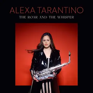Alexa Tarantino - The Roar and the Whisper (2025) [Official Digital Download 24/96]