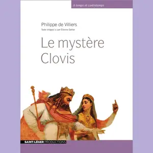 Philippe de Villiers, "Le mystère Clovis"