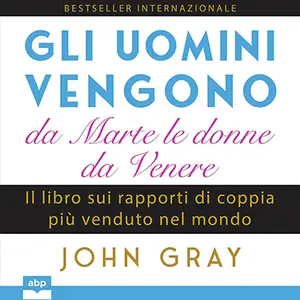 «Gli uomini vengono da Marte le donne da Venere» by John Gray