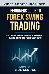 Beginner Guide To Forex Swing Trading