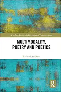 Multimodality, Poetry and Poetics