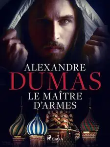 «Le Maître d'armes» by Alexandre Dumas