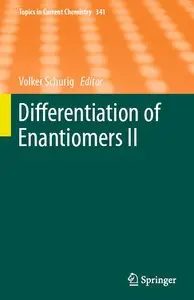 Differentiation of Enantiomers II (Topics in Current Chemistry)