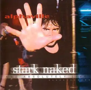 Alphaville - Stark Naked And Absolutely Live (2000)