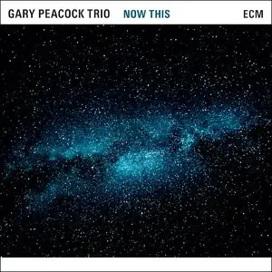 Gary Peacock - Now This (2015) [Official Digital Download 24-bit/96kHz]