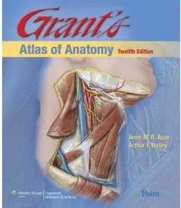 Grant's Atlas of Anatomy (12th edition) [Repost]