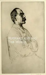 «The Works» by Joseph Rudyard Kipling