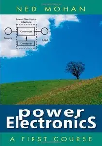 Power Electronics: A First Course (Repost)