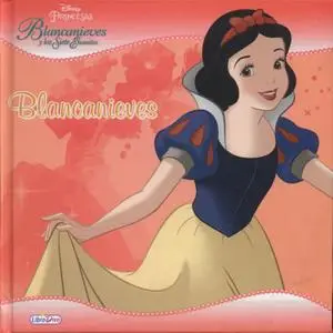 Historias de Princesas Disney - Blancanieves