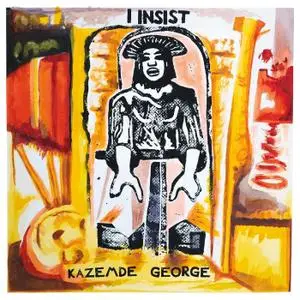 Kazemde George - I Insist (2021) [Official Digital Download 24/96]