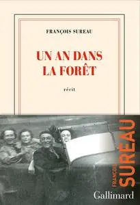 François Sureau, "Un an dans la forêt"