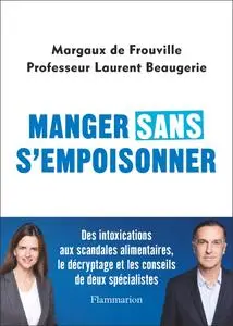 Laurent Beaugerie, Margaux de Frouville, "Manger sans s'empoisonner"