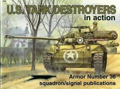 Armor Number 36: US Tank Destroyers in action (Repost)