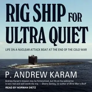 «Rig Ship for Ultra Quiet» by P. Andrew Karam