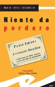 Mario Luigi Colangelo - Niente da perdere