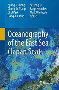 Oceanography of the East Sea (Japan Sea) (Repost)