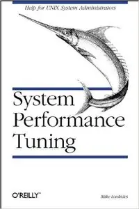 System Performance Tuning (Nutshell Handbooks) 1st Edition